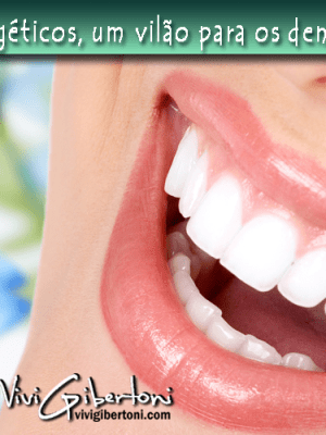 | Energéticos, um vilão aos dentes|